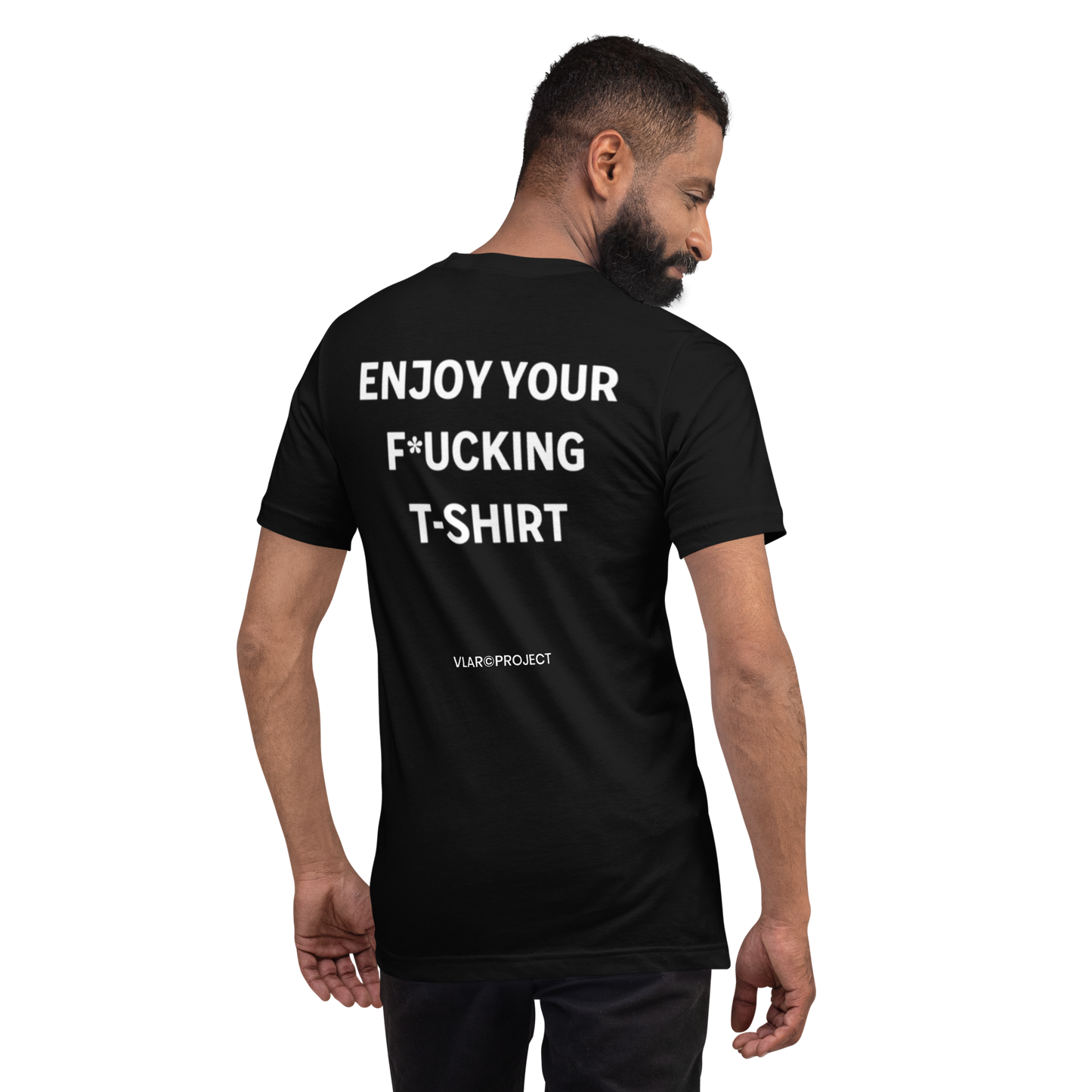 PROFITEZ DE VOTRE PUTAIN DE T-SHIRT